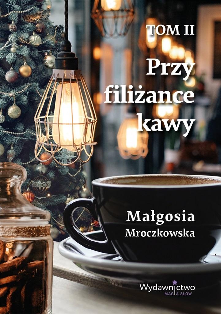 Przy filiżance kawy, Małgosia Mroczkowska 