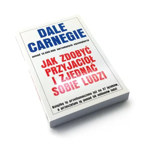 „Jak zdobyć przyjaciół i zjednać sobie ludzi”, Dale Carnegie