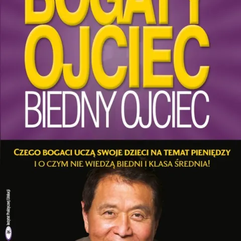 „Bogaty ojciec, biedny ojciec”, Robert Toru Kiyosaki